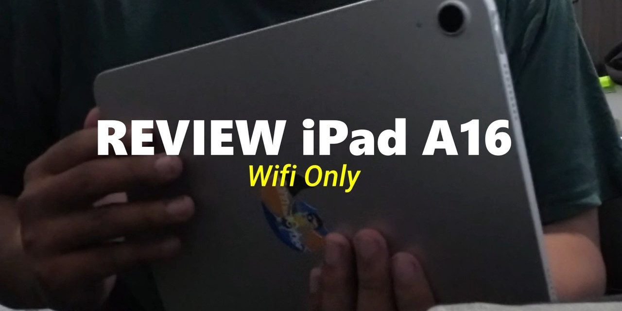 Ipad 11 Inch A16 Hadirkan Performa Tinggi Untuk Mobilitas Kamu