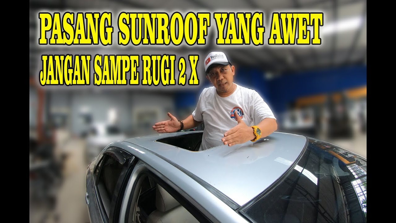 Pembuatan Sunroof