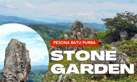 Pesona Stone Garden Yang Menyimpan Nilai Sejarah Dan Edukasi
