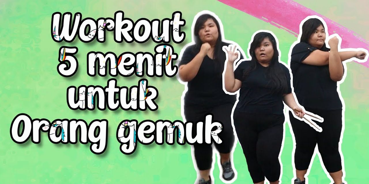 Olahraga Untuk Orang Gemuk Yang Aman Dan Mudah Dilakukan